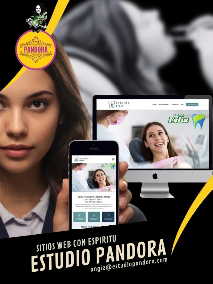 Ejemplos de sitios web especializados y marketing dental creados por Estudio Pandora, Tu Familia Digital, mostrados en pantallas de computadora y teléfono inteligente de la clínica "La Muela Feliz".